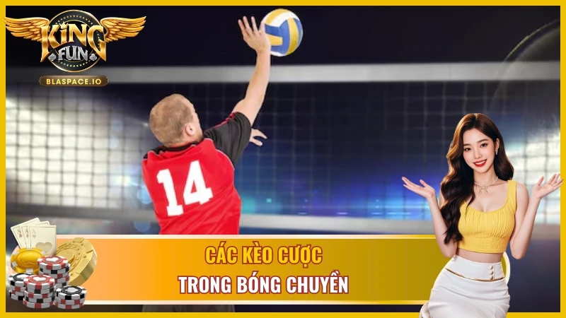 Chiến thuật cá cược bóng chuyền KingFun - phân tích set và live betting