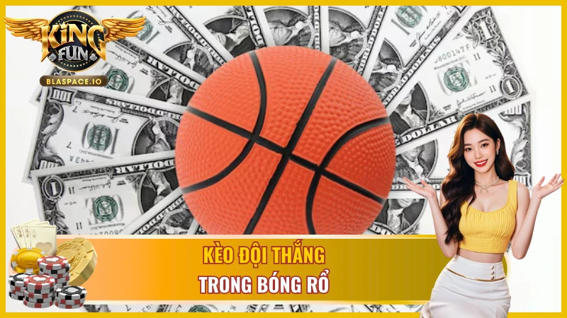 Hướng dẫn đặt kèo bóng rổ KingFun - 3 bước nhanh chóng