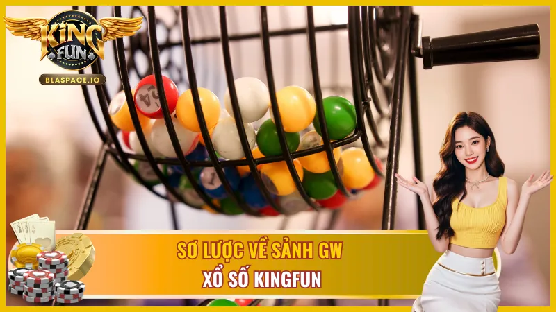 GW Xổ Số KingFun - Keno số đề 3 miền xổ số nhanh loto