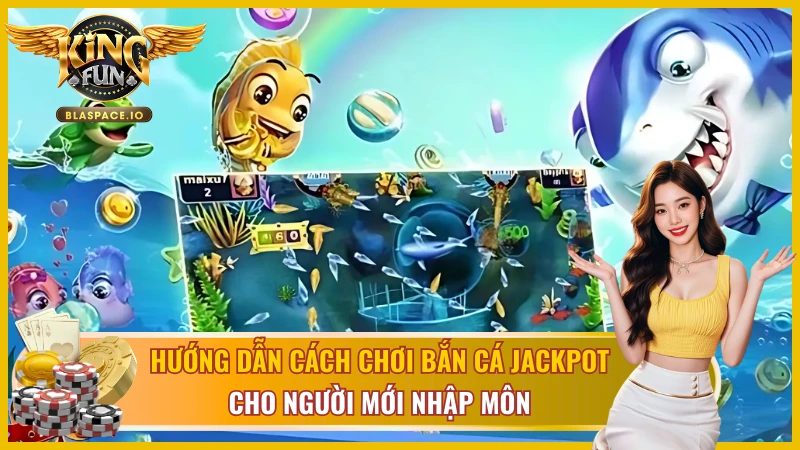 4 chiến thuật bắn Jackpot Fishing KingFun - ria mép bắn tỉa theo đàn dội tường