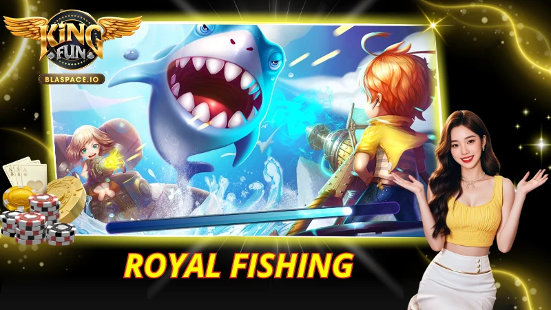 Royal Fishing KingFun – Review Bắn Cá Hoàng Gia & Mini Game