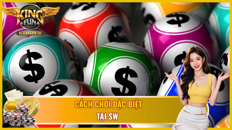 Cách đặt cược đặc biệt SW Xổ Số KingFun - dãy chẵn lẻ tổ hợp loto