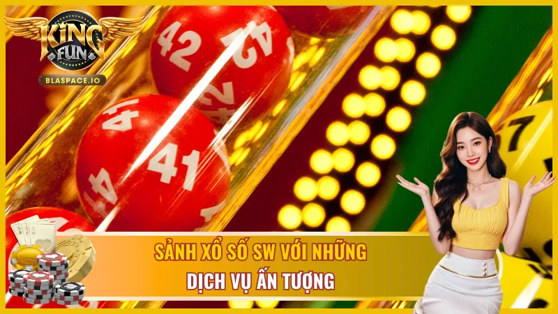 Sảnh xổ số SW KingFun - giao diện đơn giản thân thiện người mới