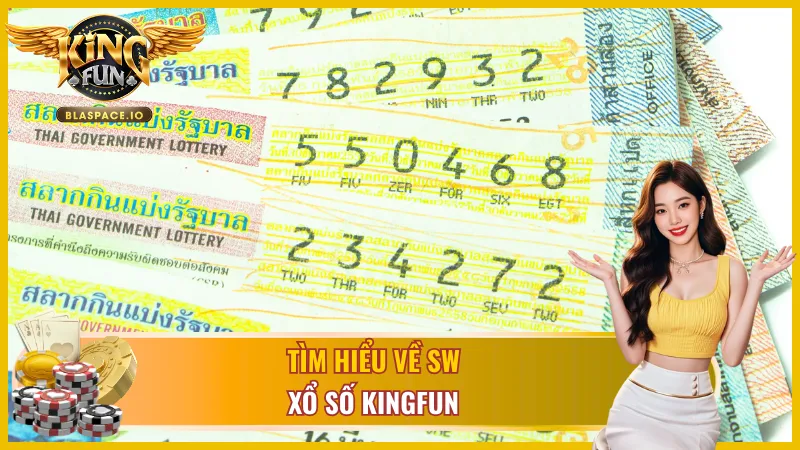 SW Xổ Số KingFun - 5 thể loại truyền thống đặc biệt nhanh thần tài loto