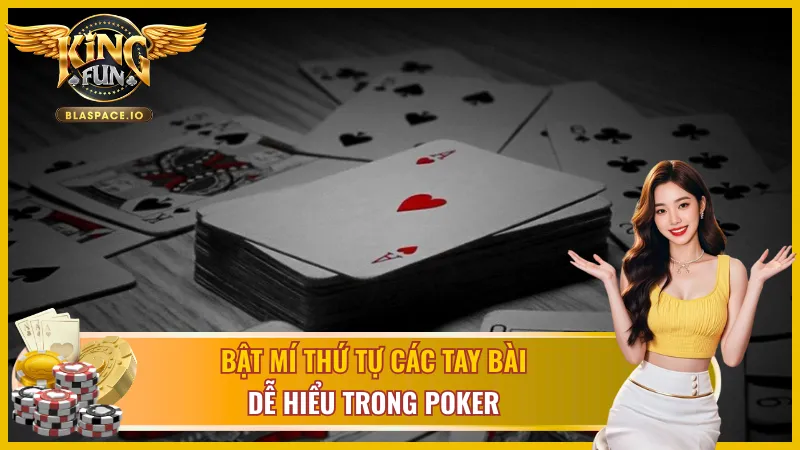 Bảng 9 tay bài xì tố từ yếu đến mạnh - Royal Flush đến Mậu thầu