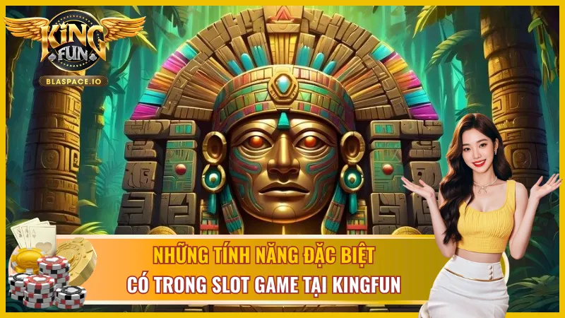 Chiến thuật chơi YGR Thành Phố Vàng Maya 3 KingFun - quản lý vốn và kích hoạt jackpot